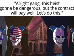 Payday Heist Meme