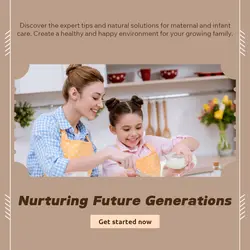 Maternal and infant care General