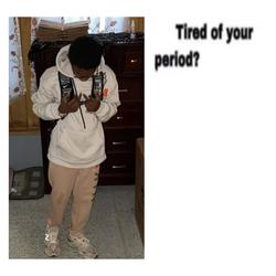 Recut | tired of your period