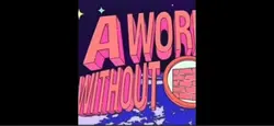 A world without 