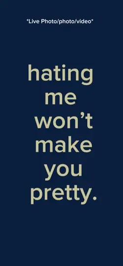 Won’t make u pretty 