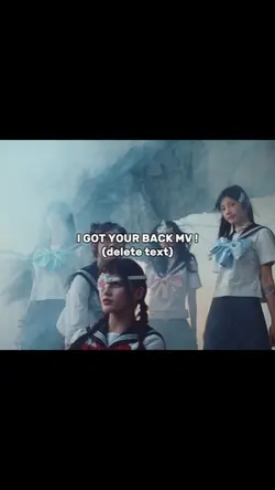 I GOT YOUR BACK MV