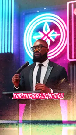 For The Grace Of God