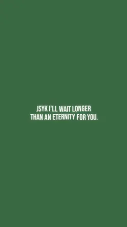 I'll Wait.