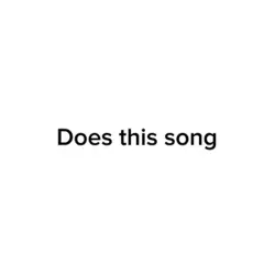 Does this song