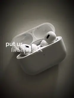 Put ur headphones on
