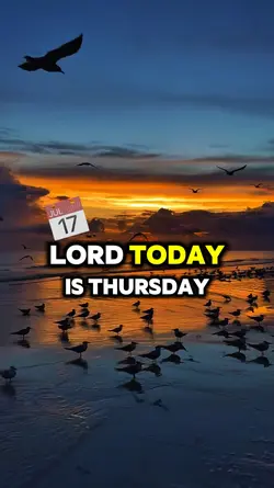 TODAY THURSDAY LORD
