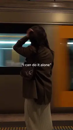 “I can do it alone”