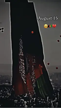 August 15 🥹🇦🇫💔
