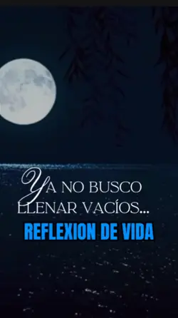 Reflexion de vida 🌙