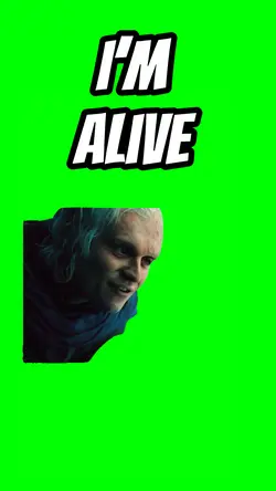 I’m alive 