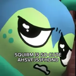 Squirm animation!!