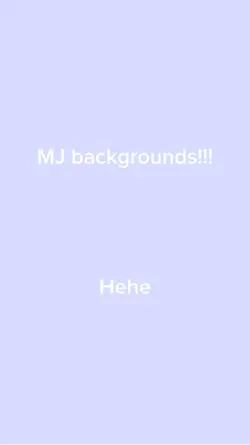 Mj backgrounds!!!!