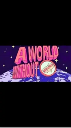 A world without