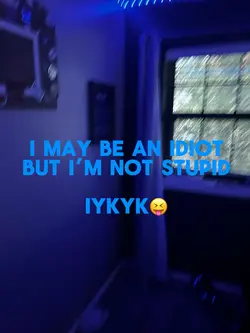 IYKYK😼