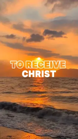 Receive Jesus Christ