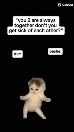 me and my bestie