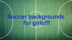 Soccer backgrounds!