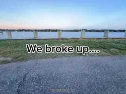 we broke up