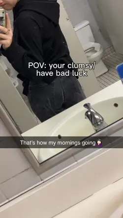 Clumsy/bad luck