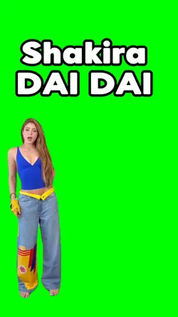 DAI DAI SHAKIRA 