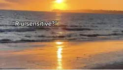 Sensitive..? Nah..