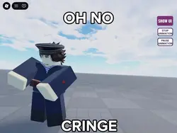 Me when cringe