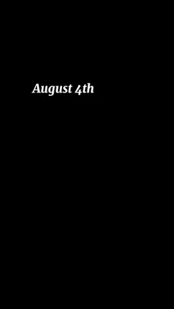 August 4th!