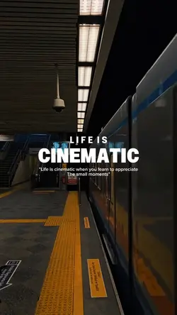 life is cinematic
