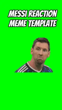 Messi reaction meme