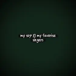 favorite singers🤞🎤🎸