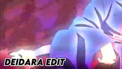 Deidara Edit
