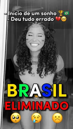 Brasil Eliminado 🥺💔
