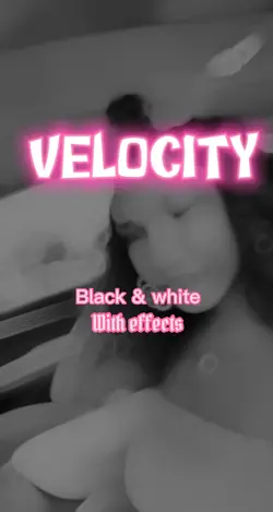 Velocity w/effects💗