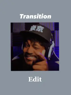 Transition Edit