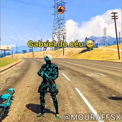 Gabriel du céu 😩