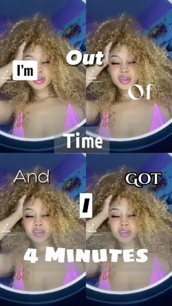I got 4 minutes ✨