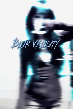 Blur velocity