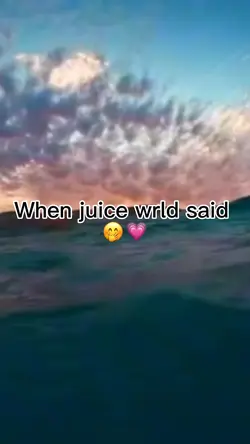 When juice wrld said