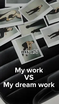 My work vs my dream 