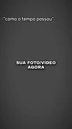 o tempo passou.....