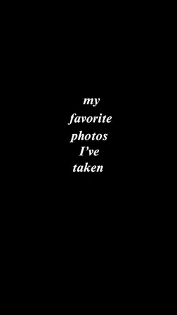 photos i’ve taken