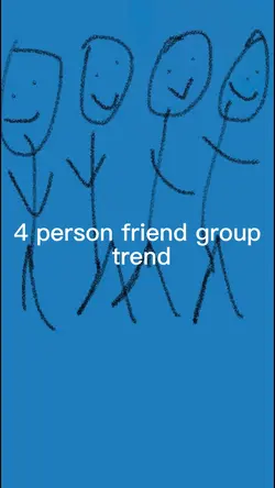 4 ppl friend trend