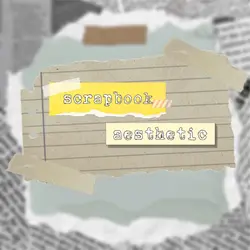 Scrapbook Aesthetic