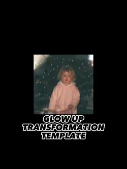 Glow up transformati