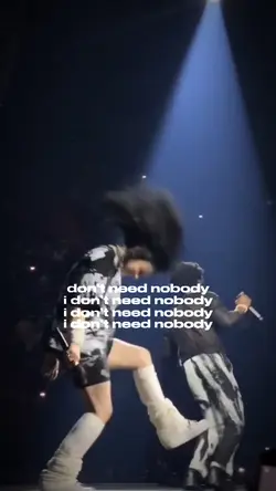 I don’t need nobody 