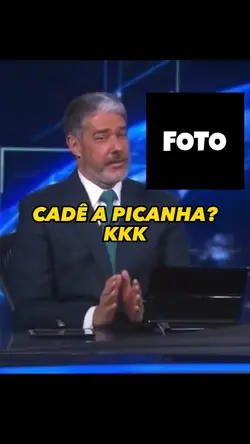 Cadê a Picanha? kkk