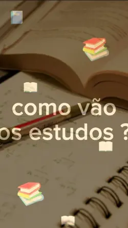 com vão os estudos ?