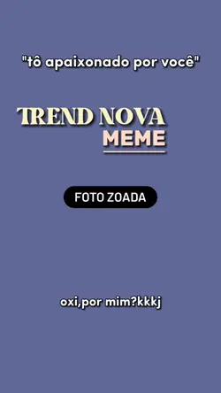 oxi,por mim? kkkj