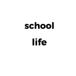 school life
